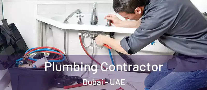 Plumbing Contractor Dubai - UAE