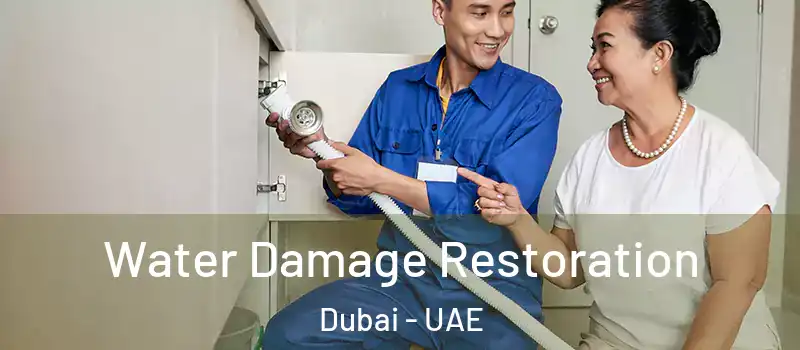 Water Damage Restoration Dubai - UAE